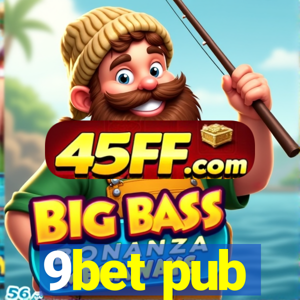 9bet pub
